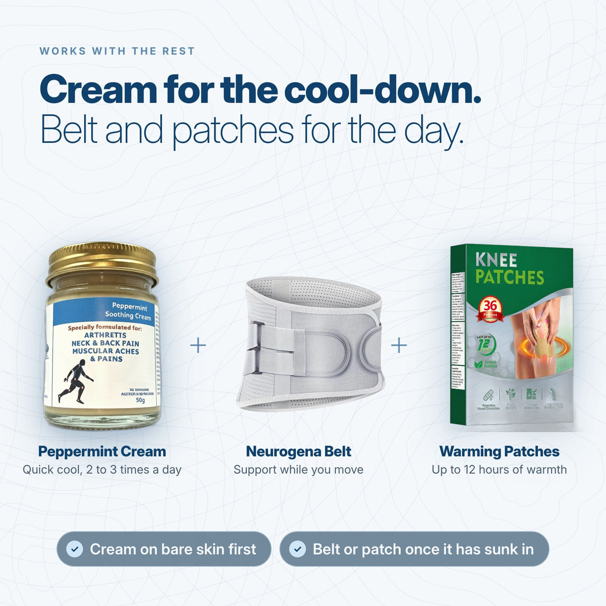 Peppermint Soothing Cream pairs with the Neurogena belt and warming patches